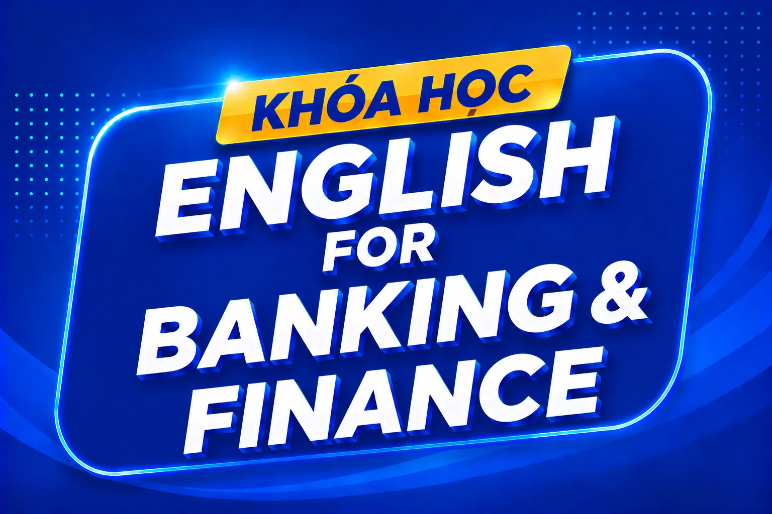 English for Banking & Finance